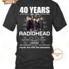 Radiohead 40 Years 1985 2025 Thank You For The Memories T Shirt Super sober