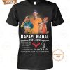 Rafael Nadal 23 Years 2001-2024 Thank You Legend 2D T-Shirt