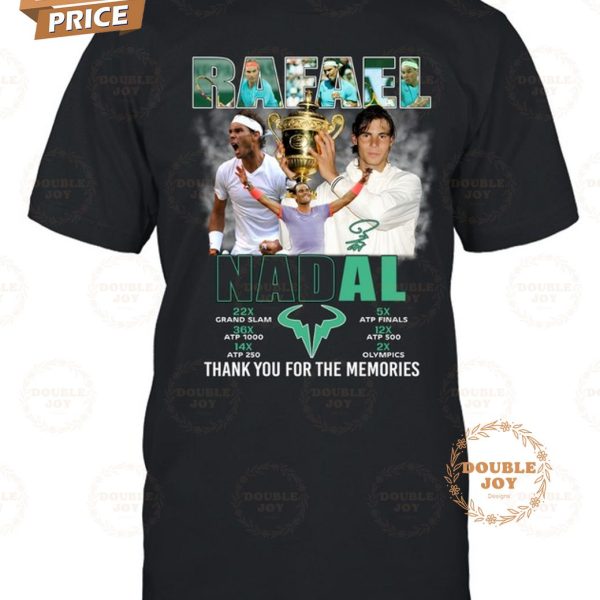 Rafael Nadal Thank You For The Memories 2024 2D T-Shirt