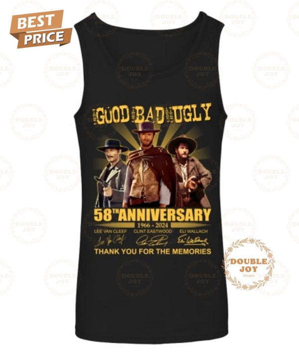 The Good The Bad And The Ugly 58th Anniversary 1966-2024 Thank You For The Memories T-Shirt