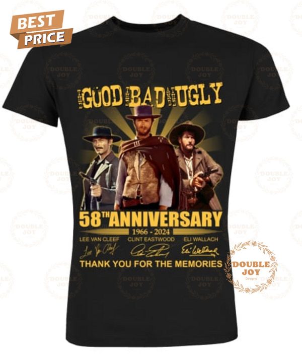 The Good The Bad And The Ugly 58th Anniversary 1966-2024 Thank You For The Memories T-Shirt