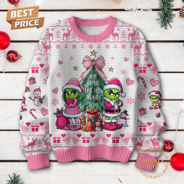 The Grinch Oh Come Let Us Adore Him Christmas Sweater