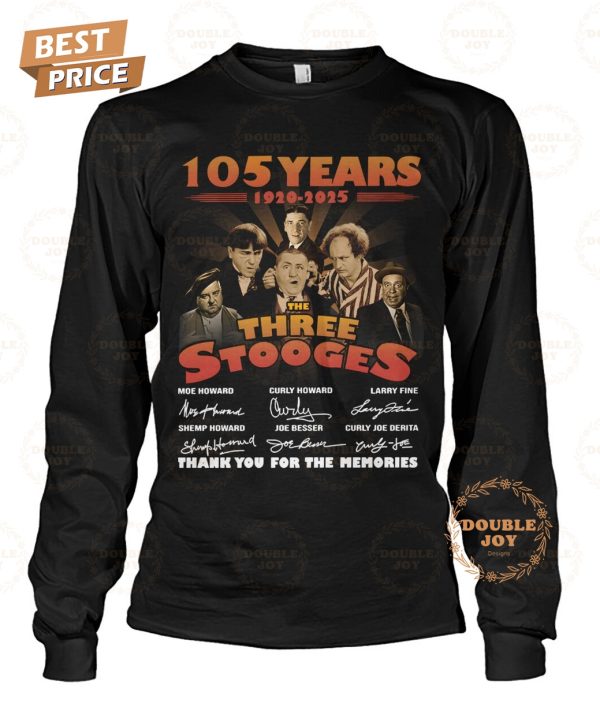 The Three Stooges 105 Years 1920-2025 Thank You For The Memories T-Shirt