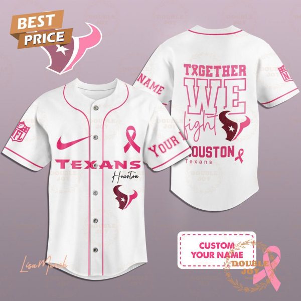 Together We Fight Houston Texans Custom Name Baseball Jersey