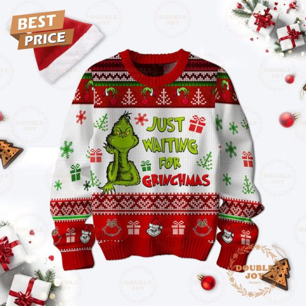 Grinch Just Waiting For Christmas Sweater