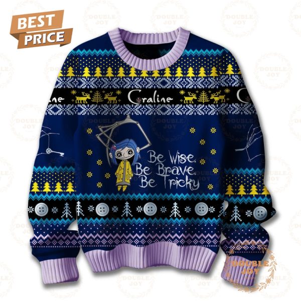 Coraline Film Be Wise Be Brave Be Tricky Christmas Sweater