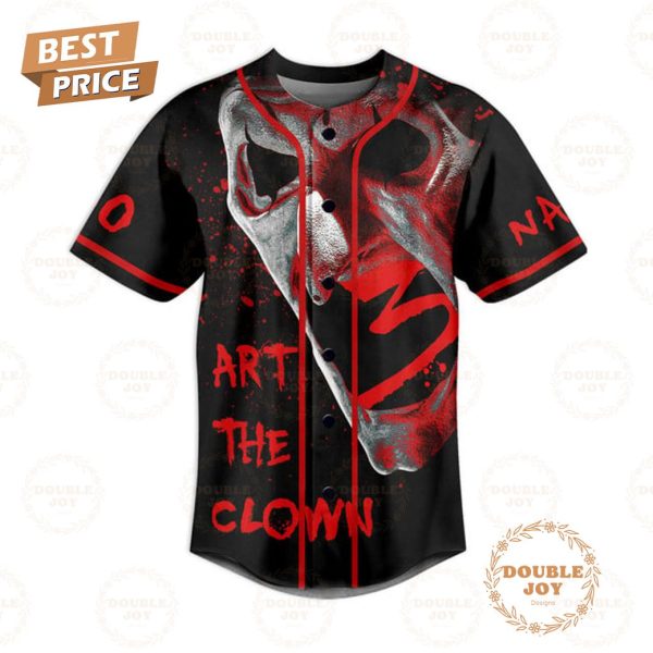 Terrifier Art The Clown He’s Killing Them One By One Personalized Baseball Jersey