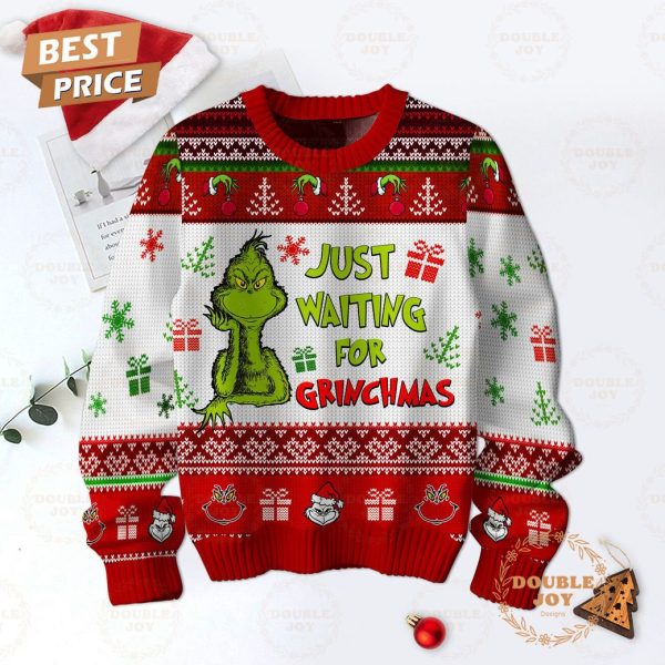 Grinch Just Waiting For Christmas Sweater