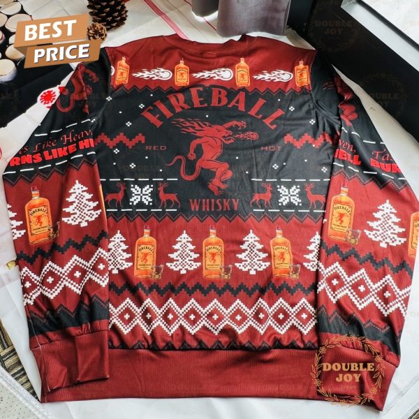 Fireball Whisky Tastes Like Heaven Burns Like Hell Sweater