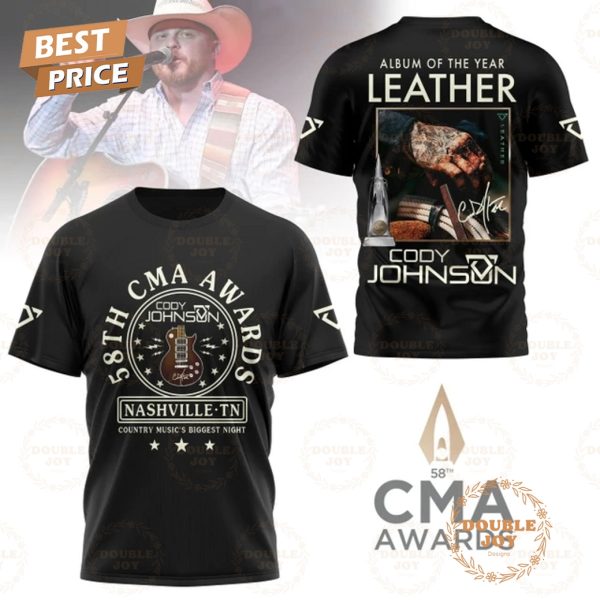 Cody Johnson 58th Annual CMA Awards Nashville TN Country Music’s Biggest Night, Album Of The Year Leather T-Shirt, Hoodie