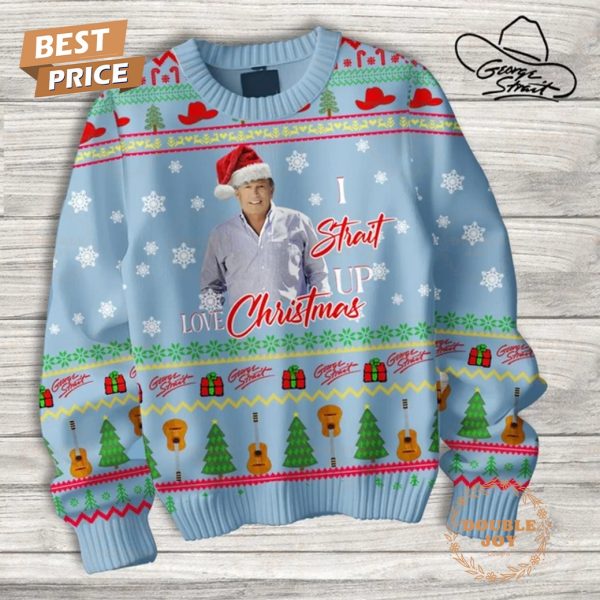 George Strait I Strait Up Love Christmas Sweater