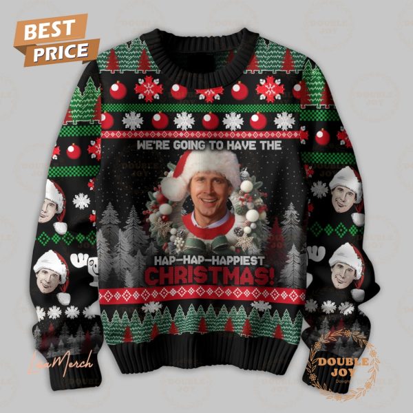 National Lampoon’s Christmas Vacation We’re Going To Have The Hap-Hap-Happiest Christmas! Sweater