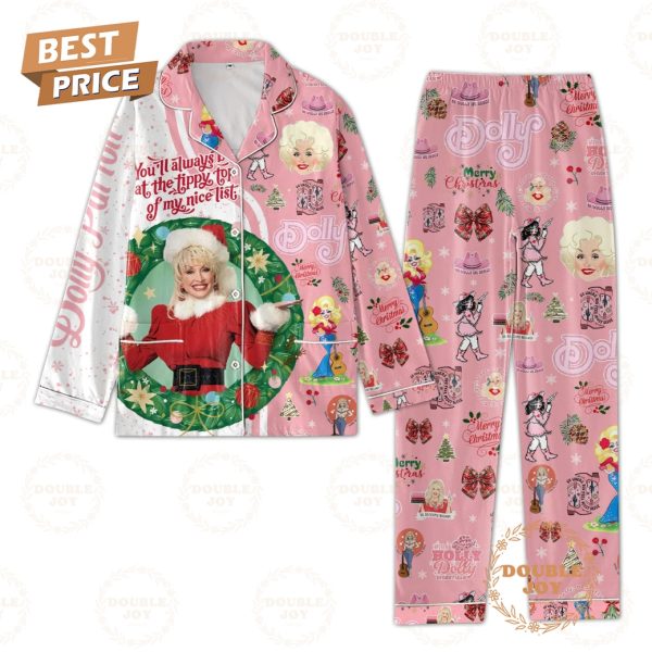 Dolly Parton You’ll Always Be At The Tippy Top Of My Nice List Merry Christmas Pajamas Set