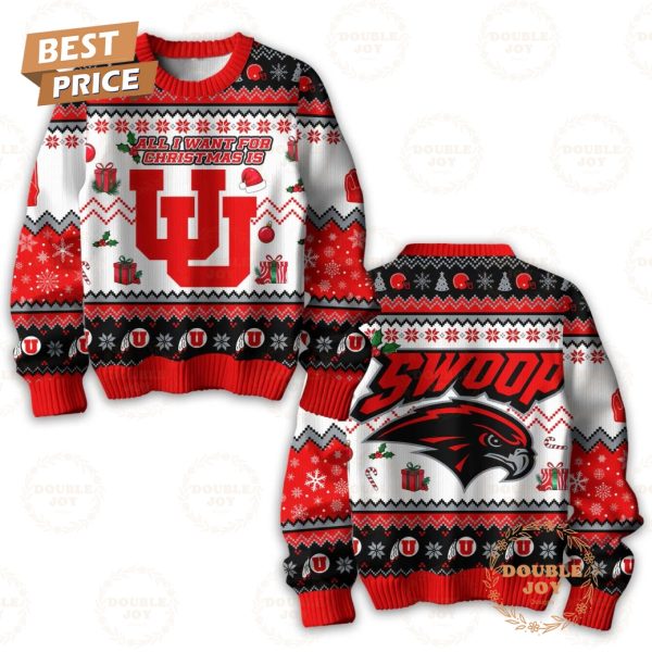 All I Want For Christmas Is Utah Utes Swoop Sweater