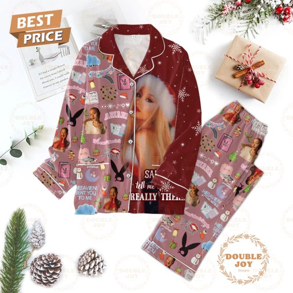 Ariana Grande We Can’t Be Friends, Santa Tell Me If You’re Really There Merry Christmas Pajamas Set