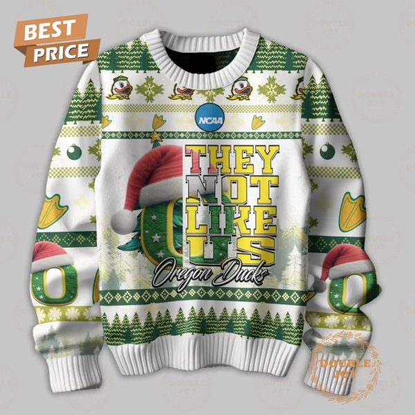 They Not Like Us NCAA Oregon Ducks, Merry Christmas To All And Too All A Mighty Oregon Mighty Win Sweater