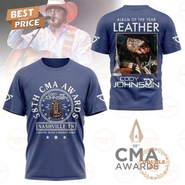 Cody Johnson 58th Annual CMA Awards Nashville TN Country Music’s Biggest Night, Album Of The Year Leather T-Shirt, Hoodie