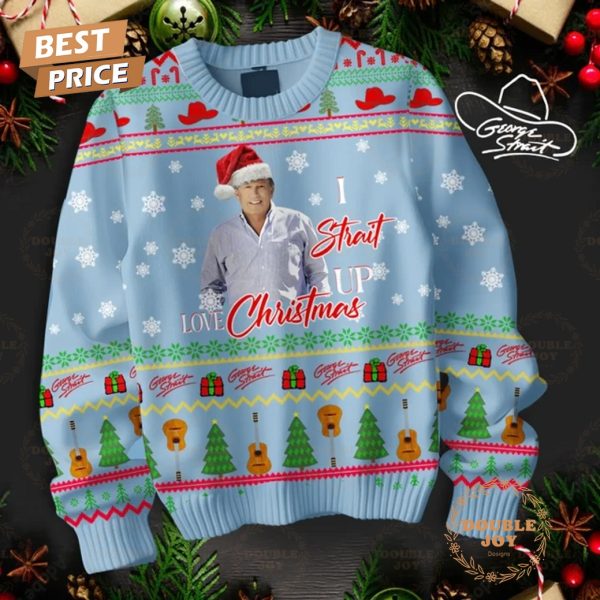 George Strait I Strait Up Love Christmas Sweater