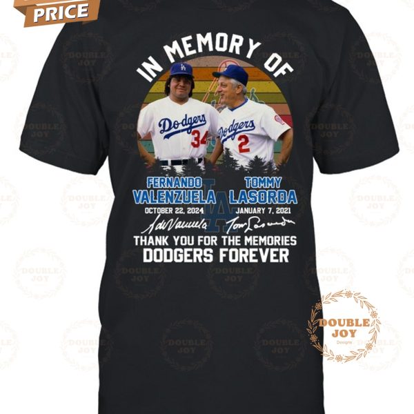 In Memory Of Fernando Valenzuela Tommy Lasorda Thank You For The Memories Dodgers Forever T-Shirt