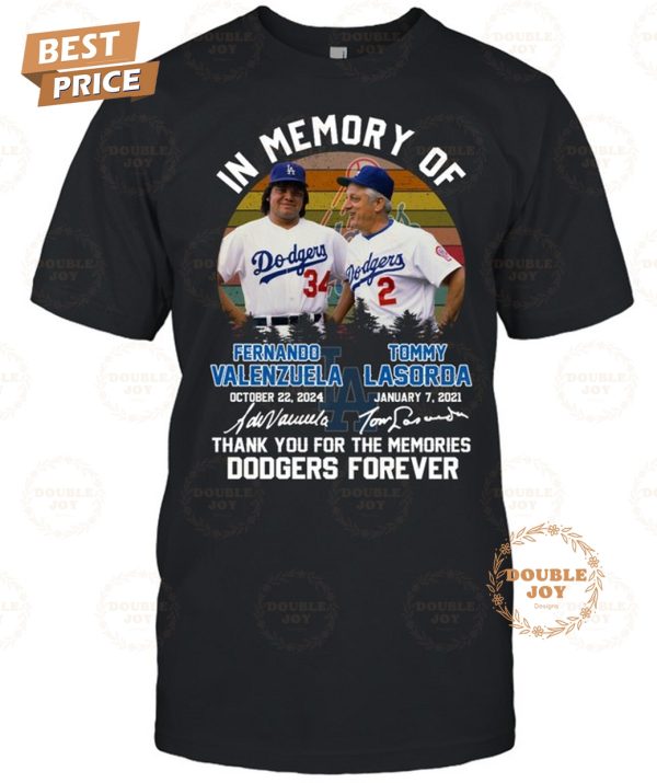 In Memory Of Fernando Valenzuela Tommy Lasorda Thank You For The Memories Dodgers Forever T-Shirt