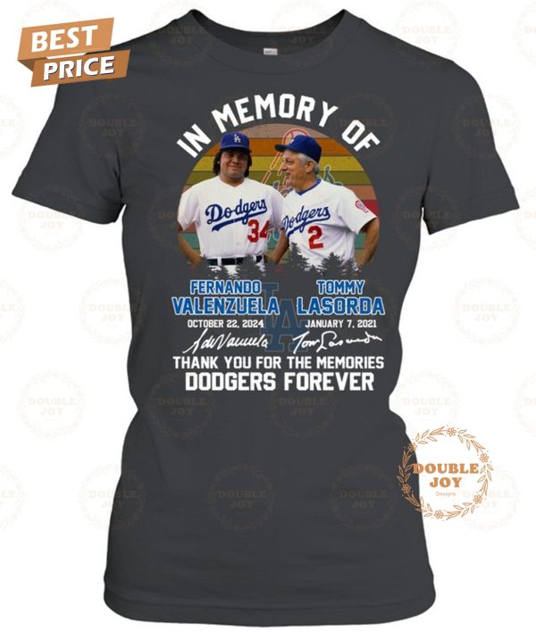 In Memory Of Fernando Valenzuela Tommy Lasorda Thank You For The Memories Dodgers Forever T-Shirt