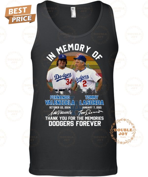 In Memory Of Fernando Valenzuela Tommy Lasorda Thank You For The Memories Dodgers Forever T-Shirt