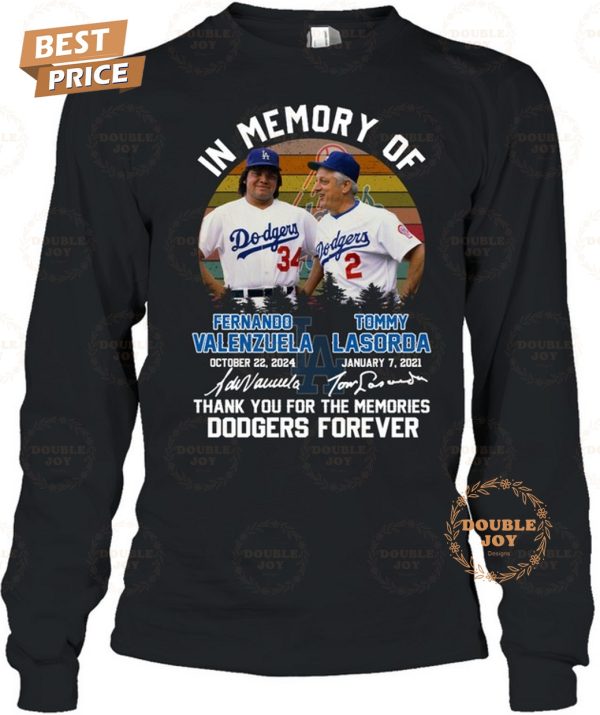 In Memory Of Fernando Valenzuela Tommy Lasorda Thank You For The Memories Dodgers Forever T-Shirt