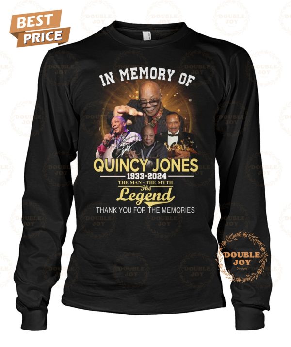 In Memory Of Quincy Jones 1933-2024 The Man-The Myth The Legend Thank You For The Memories T-Shirt