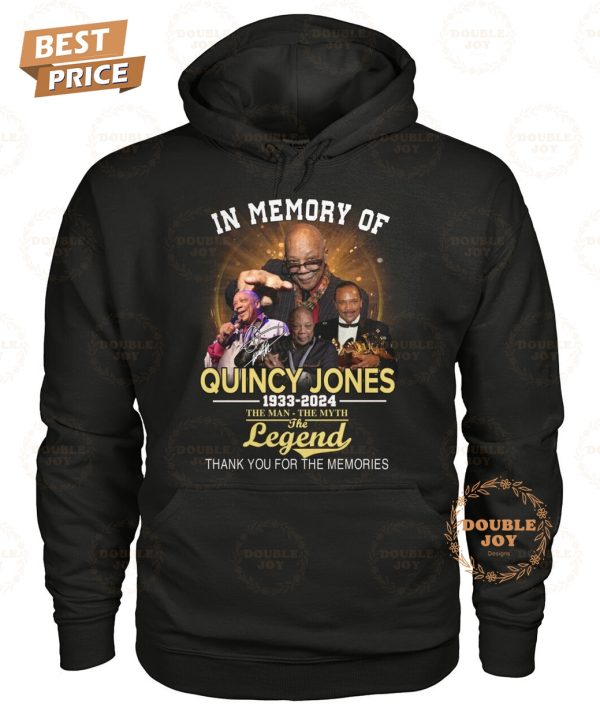 In Memory Of Quincy Jones 1933-2024 The Man-The Myth The Legend Thank You For The Memories T-Shirt