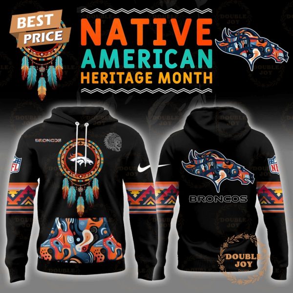 Personalise .NFL- Denver Broncos Native American Heritage Month Hoodie Limited edition  Copy