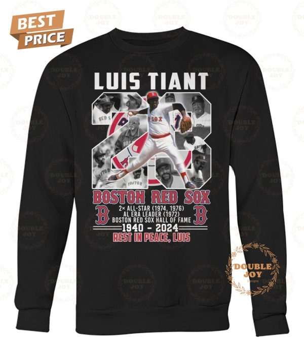 MLB Luis Tiant X Boston Red Sox 1940-2024 Rest In Peace, Luis T-Shirt