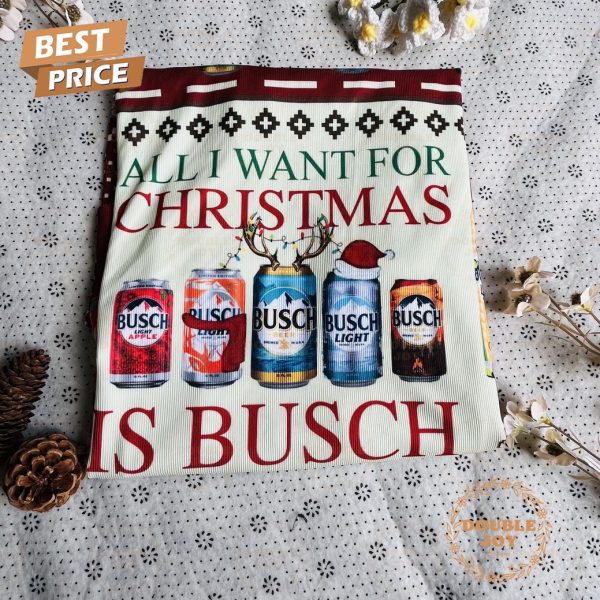 All I Want For Christmas Is Busch Beer Sweater