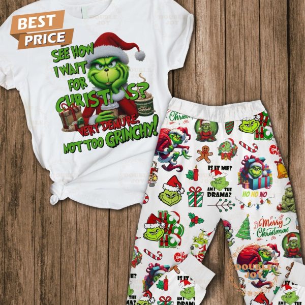 The Grinch See How I Wait For Christmas, Very Demure Not Too Grinchy! Fleece Pajamas Set