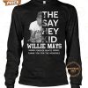 they say hey kid willie mays forever giants thank you for the memories t shirt 2 D79BO.jpg