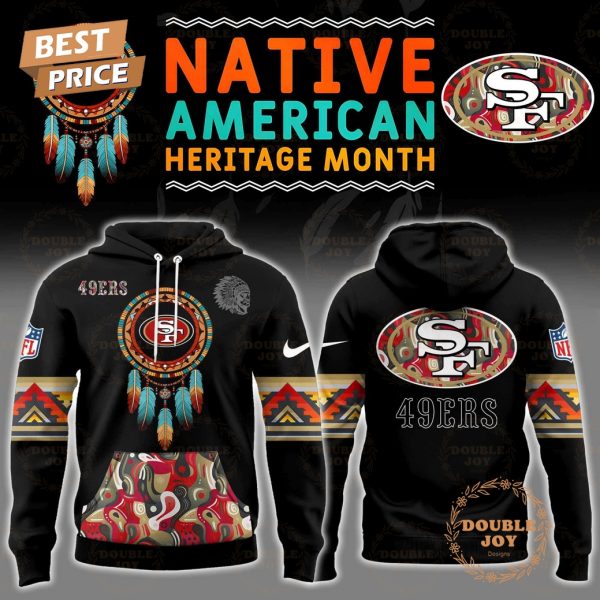 Personalise .NFL- San Francisco 49ers Native American Heritage Month Hoodie Limited edition