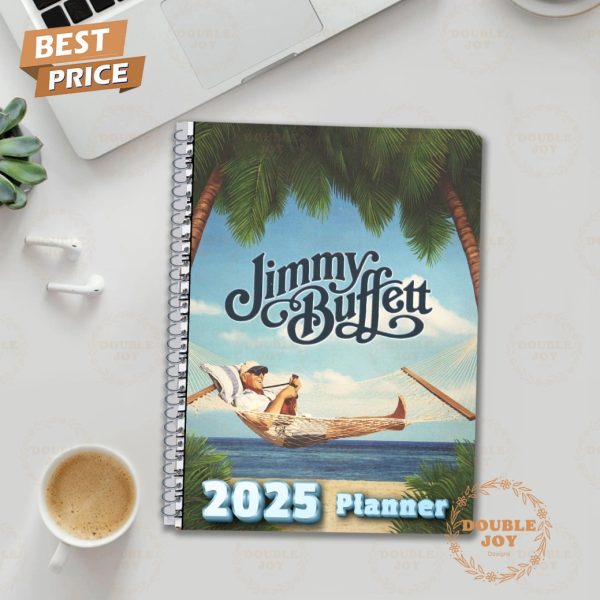 Jimmy Buffett Some Of It’s Magic, Some Of It’s Tragic But I Had A good Life, All The Way 2025 Planner