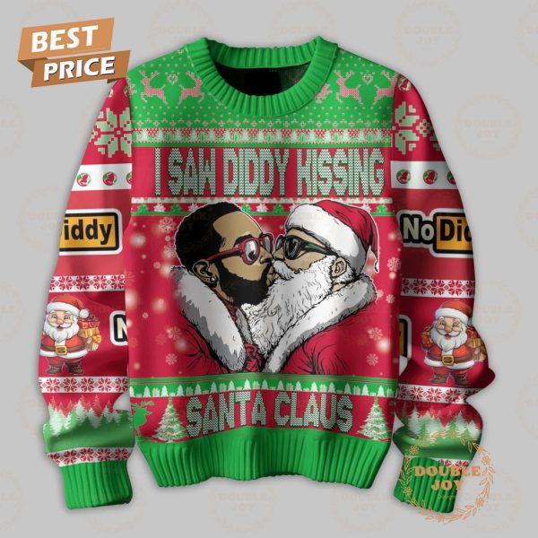 Diddy I Saw Diddy Kissing Santa Claus Merry Christmas Sweater