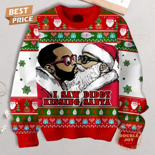 I Saw Diddy Kissing Santa, Merry Christmas 2024 Sweater