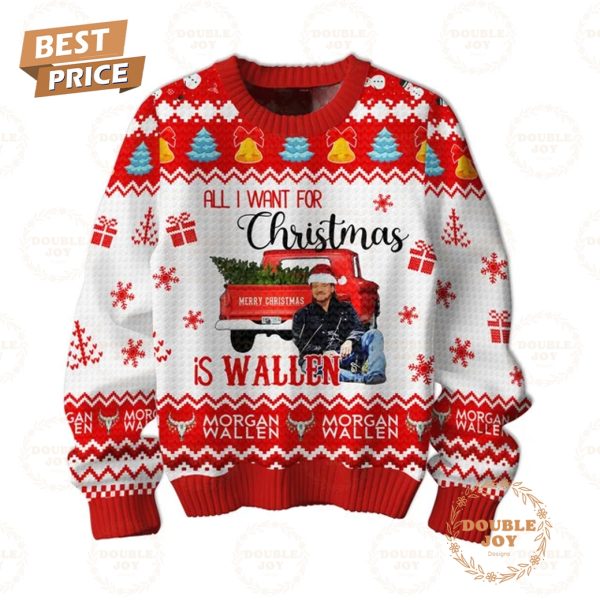 2024 Morgan Wallen All I Want For Christmas Is Wallen Sweater