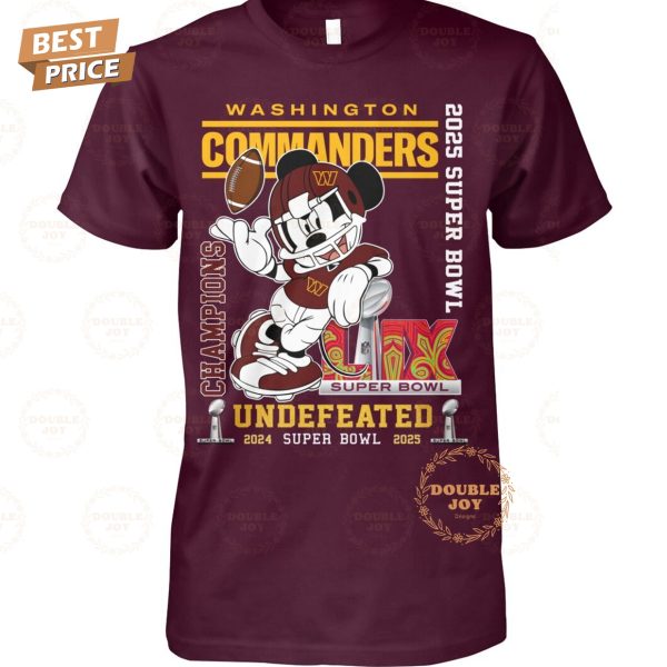 Undefeated 2024-2025 Super Bowl Champions Washington Commanders NFL T-Shirt