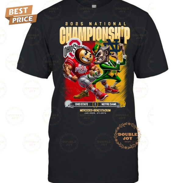 2025 National Championship NCAA Ohio State And Notre Dame “Mercedes-Benz Stadium” T-Shirt