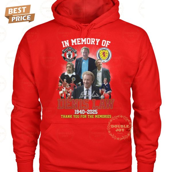 In Memory Of Denis Law 1940-2025 Thank You For The Memories T-Shirt