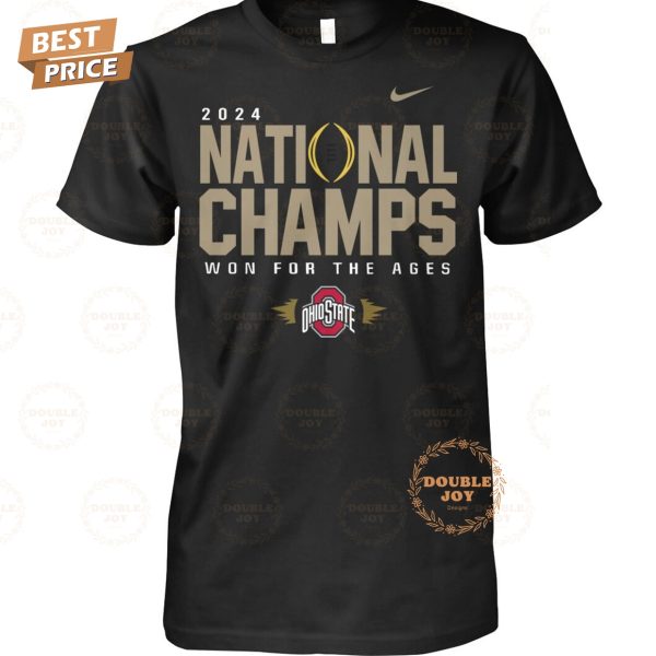 2024 National Champs Won For The Ages Ohio State Buckeyes NCAA T-Shirt