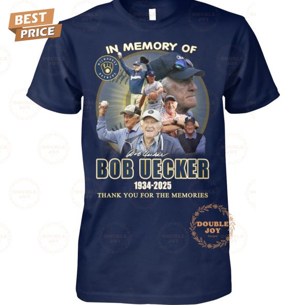 In Memory Of Bob Uecker 1934-2025 Thank You For The Memories T-Shirt