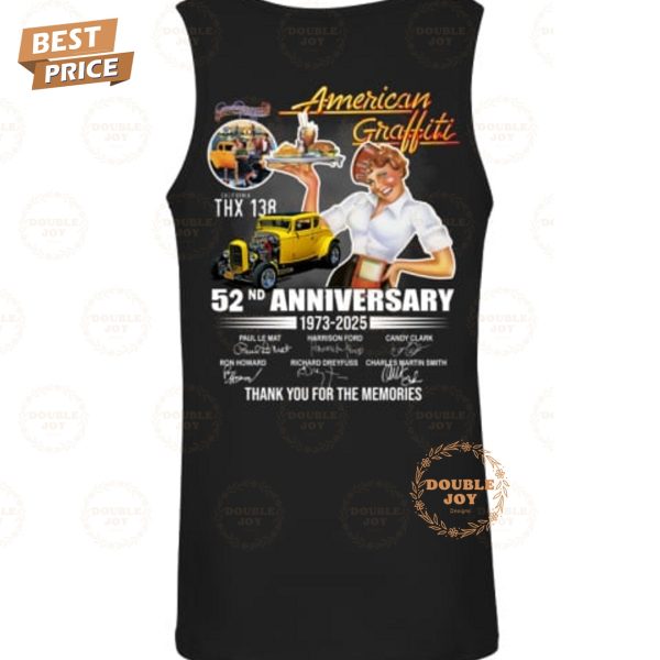 52nd Anniversary 1973-2025 American Graffiti Thank You For The Memories T-Shirt