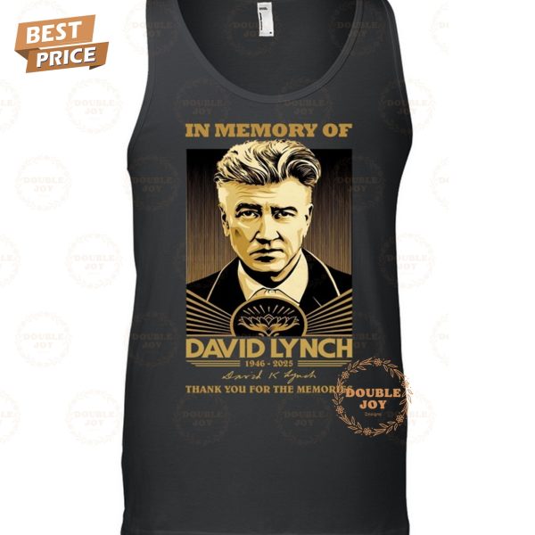 In Memory Of David Lynch 1946-2025 Thank You For The Memories T-Shirt