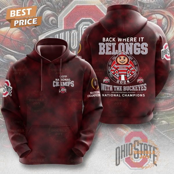 Back Where It Belongs With The Ohio State Buckeyes NCAA 2024 College Football Playoff National Champions T-Shirt, Hoodie