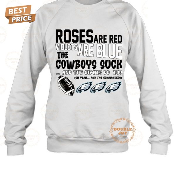 NFL Philadelphia Eagles Roses Are Red Violets Are Blue The Cowboys Suck And The Gaints Do Too T-Shirt