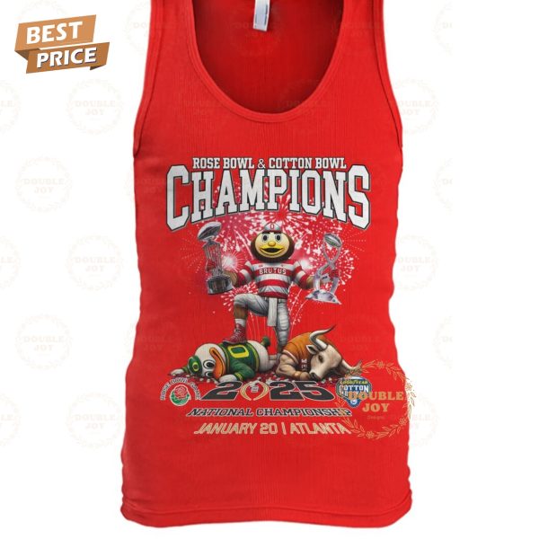 Rose Bowl And Cotton Bowl Champions NCAA Ohio State Buckeyes 2025 National Championship January 20, Atlanta T-Shirt