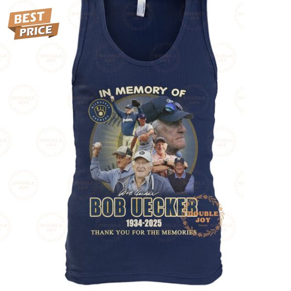 In Memory Of Bob Uecker 1934-2025 Thank You For The Memories T-Shirt